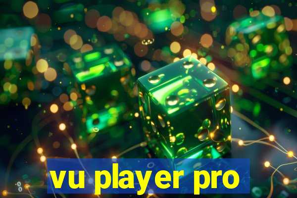 vu player pro